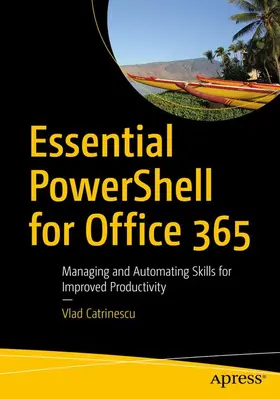 Catrinescu |  Essential PowerShell for Office 365 | Buch |  Sack Fachmedien