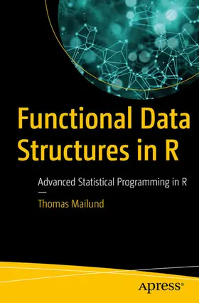 Mailund |  Functional Data Structures in R | eBook | Sack Fachmedien