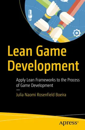 Rosenfield Boeira | Lean Game Development | Buch | 978-1-4842-3215-6 | www2.sack.de