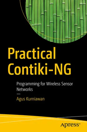 Kurniawan | Practical Contiki-NG | E-Book | www2.sack.de