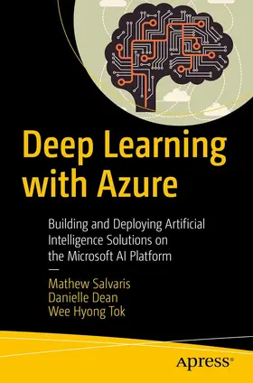 Salvaris / Dean / Tok |  Deep Learning with Azure | eBook | Sack Fachmedien