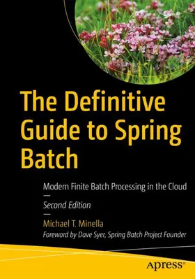 Minella | The Definitive Guide to Spring Batch | Buch | 978-1-4842-3723-6 | www2.sack.de