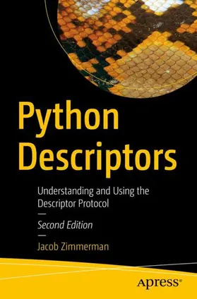 Zimmerman | Python Descriptors | Buch | 978-1-4842-3726-7 | www2.sack.de