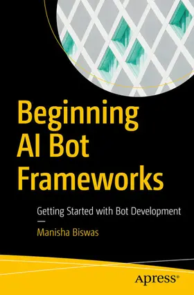 Biswas |  Beginning AI Bot Frameworks | eBook | Sack Fachmedien