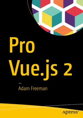 Freeman | Pro Vue.js 2 | E-Book | www2.sack.de