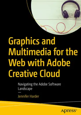Harder | Graphics and Multimedia for the Web with Adobe Creative Cloud | E-Book | www2.sack.de