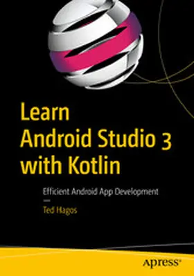 Hagos |  Learn Android Studio 3 with Kotlin | eBook | Sack Fachmedien