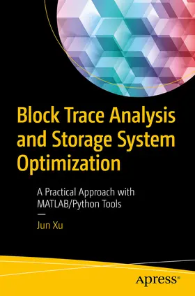 Xu |  Block Trace Analysis and Storage System Optimization | eBook | Sack Fachmedien