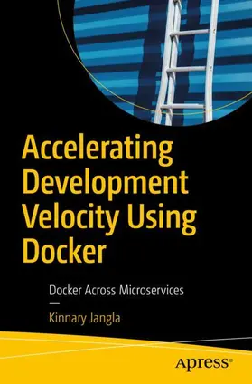 Jangla |  Accelerating Development Velocity Using Docker | Buch |  Sack Fachmedien