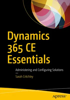 Critchley |  Dynamics 365 CE Essentials | eBook | Sack Fachmedien