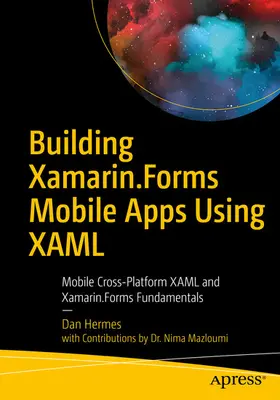 Hermes / Mazloumi |  Building Xamarin.Forms Mobile Apps Using XAML | eBook | Sack Fachmedien