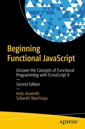 Aravinth / Machiraju | Beginning Functional JavaScript | E-Book | sack.de