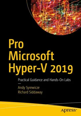 Syrewicze / Siddaway | Pro Microsoft Hyper-V 2019 | Buch | 978-1-4842-4115-8 | www2.sack.de