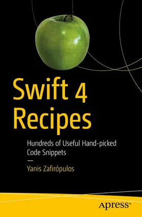 Zafirópulos |  Swift 4 Recipes | Buch |  Sack Fachmedien