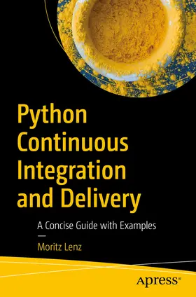 Lenz |  Python Continuous Integration and Delivery | eBook | Sack Fachmedien