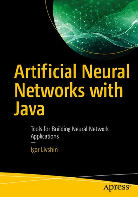 Livshin |  Artificial Neural Networks with Java | eBook | Sack Fachmedien