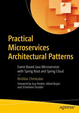 Christudas | Practical Microservices Architectural Patterns | Buch | 978-1-4842-4500-2 | sack.de