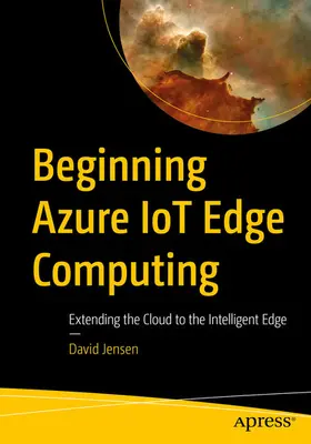 Jensen |  Beginning Azure IoT Edge Computing | eBook | Sack Fachmedien