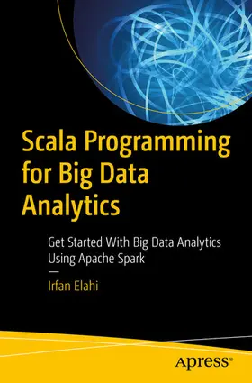 Elahi | Scala Programming for Big Data Analytics | E-Book | sack.de