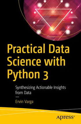 Varga |  Practical Data Science with Python 3 | eBook | Sack Fachmedien