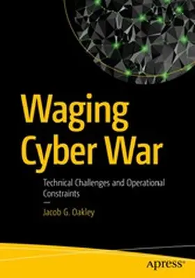 Oakley |  Waging Cyber War | eBook | Sack Fachmedien
