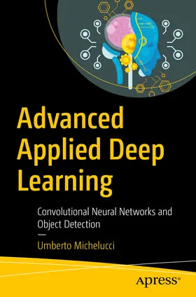 Michelucci | Advanced Applied Deep Learning | E-Book | sack.de