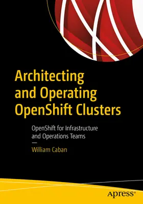Caban | Architecting and Operating OpenShift Clusters | E-Book | sack.de