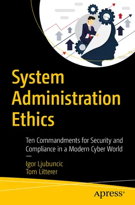Ljubuncic / Litterer | System Administration Ethics | E-Book | www2.sack.de