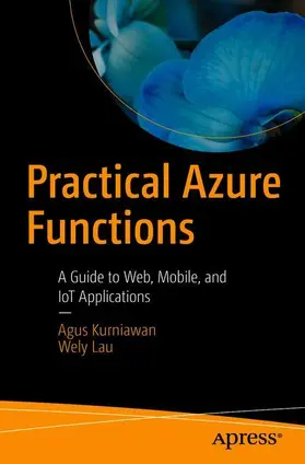Lau / Kurniawan |  Practical Azure Functions | Buch |  Sack Fachmedien