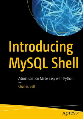 Bell | Introducing MySQL Shell | E-Book | www2.sack.de