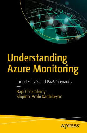 Chakraborty / Ambi Karthikeyan | Understanding Azure Monitoring | E-Book | sack.de