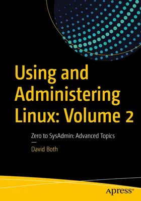 Both |  Using and Administering Linux: Volume 2 | eBook | Sack Fachmedien