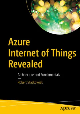 Stackowiak |  Azure Internet of Things Revealed | eBook | Sack Fachmedien
