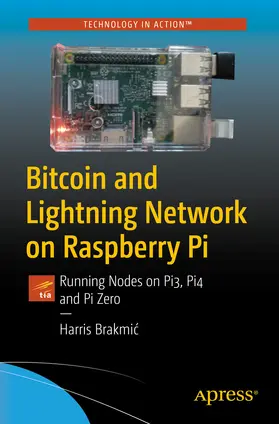 Brakmic / Brakmic | Bitcoin and Lightning Network on Raspberry Pi | E-Book | sack.de