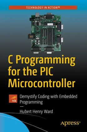 Ward | C Programming for the PIC Microcontroller | E-Book | www2.sack.de