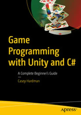 Hardman |  Game Programming with Unity and C# | eBook | Sack Fachmedien