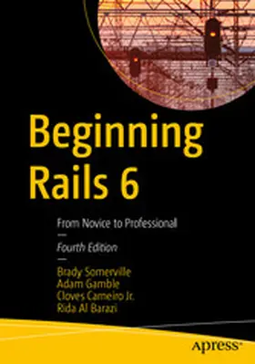 Somerville / Gamble / Carneiro Jr. | Beginning Rails 6 | E-Book | www2.sack.de