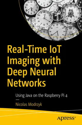 Modrzyk | Real-Time IoT Imaging with Deep Neural Networks | E-Book | sack.de