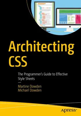 Dowden | Architecting CSS | Buch | 978-1-4842-5749-4 | www2.sack.de