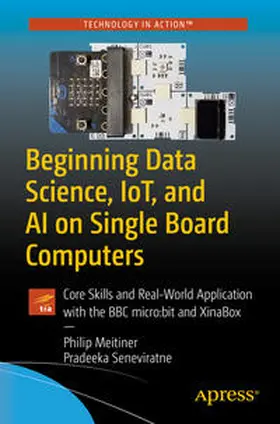 Meitiner / Seneviratne | Beginning Data Science, IoT, and AI on Single Board Computers | E-Book | sack.de