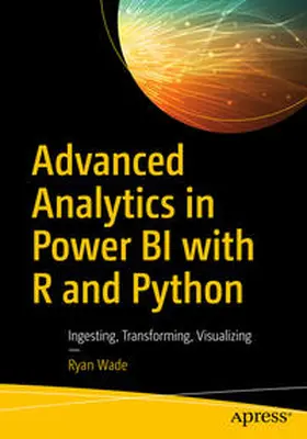 Wade | Advanced Analytics in Power BI with R and Python | E-Book | sack.de