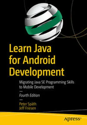 Späth / Friesen |  Learn Java for Android Development | eBook | Sack Fachmedien