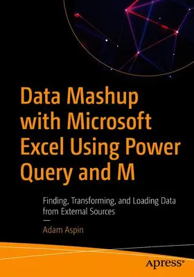Aspin |  Data Mashup with Microsoft Excel Using Power Query and M | Buch |  Sack Fachmedien