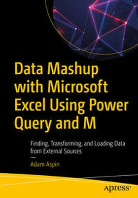 Aspin | Data Mashup with Microsoft Excel Using Power Query and M | E-Book | sack.de