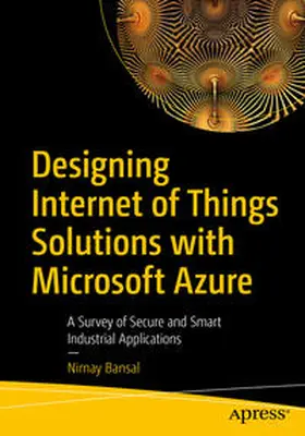 Bansal |  Designing Internet of Things Solutions with Microsoft Azure | eBook | Sack Fachmedien