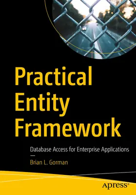 Gorman |  Practical Entity Framework | eBook | Sack Fachmedien