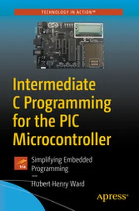 Ward | Intermediate C Programming for the PIC Microcontroller | E-Book | www2.sack.de