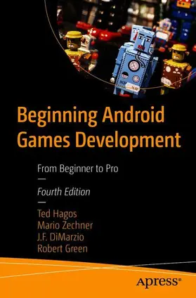 Hagos / Green / Zechner | Beginning Android Games Development | Buch | 978-1-4842-6120-0 | sack.de