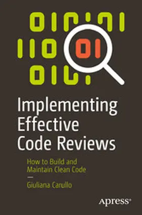 Carullo | Implementing Effective Code Reviews | E-Book | www2.sack.de