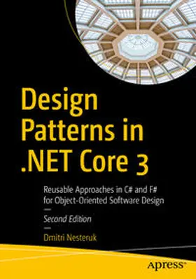 Nesteruk |  Design Patterns in .NET Core 3 | eBook | Sack Fachmedien